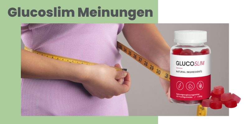 Glucoslim Erfahrungen